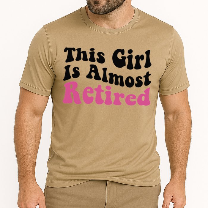 This Girl Is Almost Retired Retiring Soon Retirement Goose Cooling Performance Crew T-Shirt