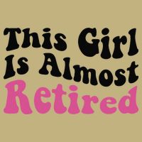 This Girl Is Almost Retired Retiring Soon Retirement Goose Cooling Performance Crew T-Shirt