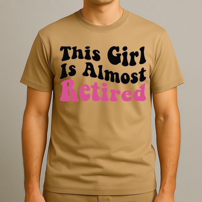 This Girl Is Almost Retired Retiring Soon Retirement Goose T-Shirt