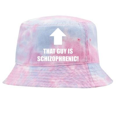 That Guy Is Schizophrenic Tie-Dyed Bucket Hat