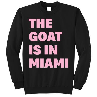 The Goat Is In Miami Funny Sweatshirt