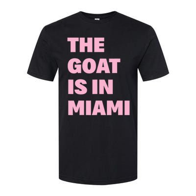 The Goat Is In Miami Funny Softstyle® CVC T-Shirt