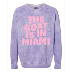 The Goat Is In Miami Funny Colorblast Crewneck Sweatshirt