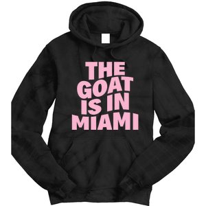 The Goat Is In Miami Funny Tie Dye Hoodie