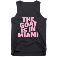 The Goat Is In Miami Funny Tank Top