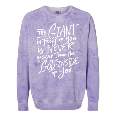 The Giant In Front Of You Is Never Bigger Than The God Gift Colorblast Crewneck Sweatshirt