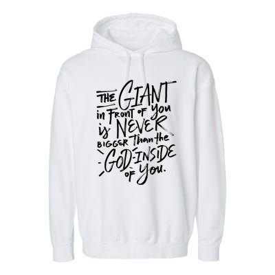 The Giant In Front Of You Is Never Bigger Than The God Gift Garment-Dyed Fleece Hoodie