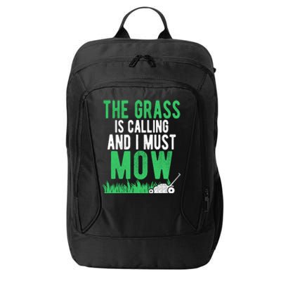 The Grass Is Calling And I Must Mow | Funny Lawn Landscaping City Backpack