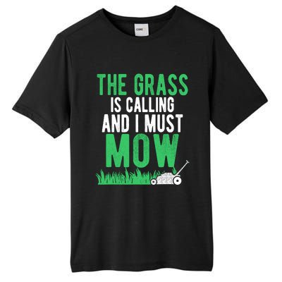 The Grass Is Calling And I Must Mow | Funny Lawn Landscaping Tall Fusion ChromaSoft Performance T-Shirt