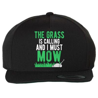 The Grass Is Calling And I Must Mow | Funny Lawn Landscaping Wool Snapback Cap