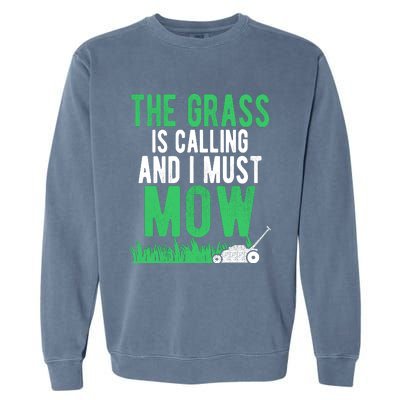 The Grass Is Calling And I Must Mow | Funny Lawn Landscaping Garment-Dyed Sweatshirt