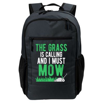 The Grass Is Calling And I Must Mow | Funny Lawn Landscaping Daily Commute Backpack