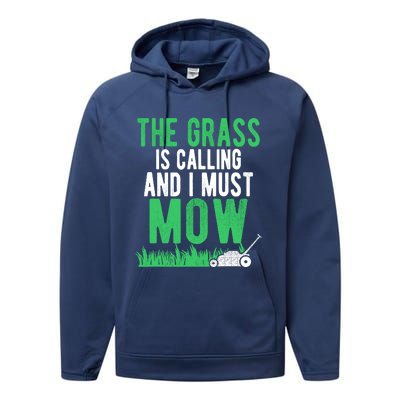 The Grass Is Calling And I Must Mow | Funny Lawn Landscaping Performance Fleece Hoodie