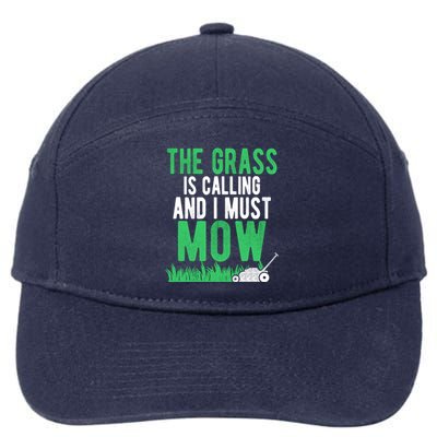 The Grass Is Calling And I Must Mow | Funny Lawn Landscaping 7-Panel Snapback Hat