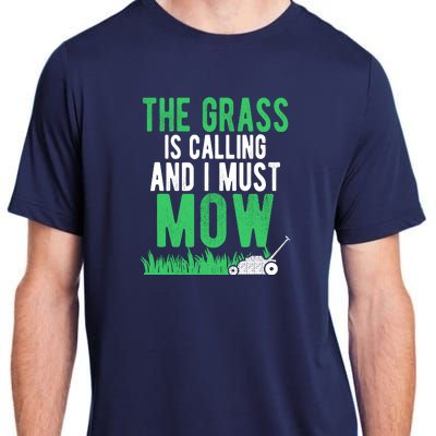 The Grass Is Calling And I Must Mow | Funny Lawn Landscaping Adult ChromaSoft Performance T-Shirt