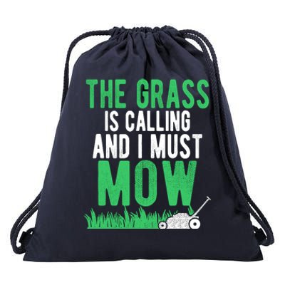 The Grass Is Calling And I Must Mow | Funny Lawn Landscaping Drawstring Bag