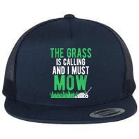 The Grass Is Calling And I Must Mow | Funny Lawn Landscaping Flat Bill Trucker Hat