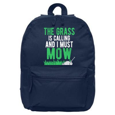 The Grass Is Calling And I Must Mow | Funny Lawn Landscaping 16 in Basic Backpack