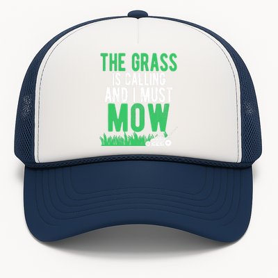 The Grass Is Calling And I Must Mow | Funny Lawn Landscaping Trucker Hat