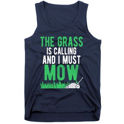 The Grass Is Calling And I Must Mow | Funny Lawn Landscaping Tank Top