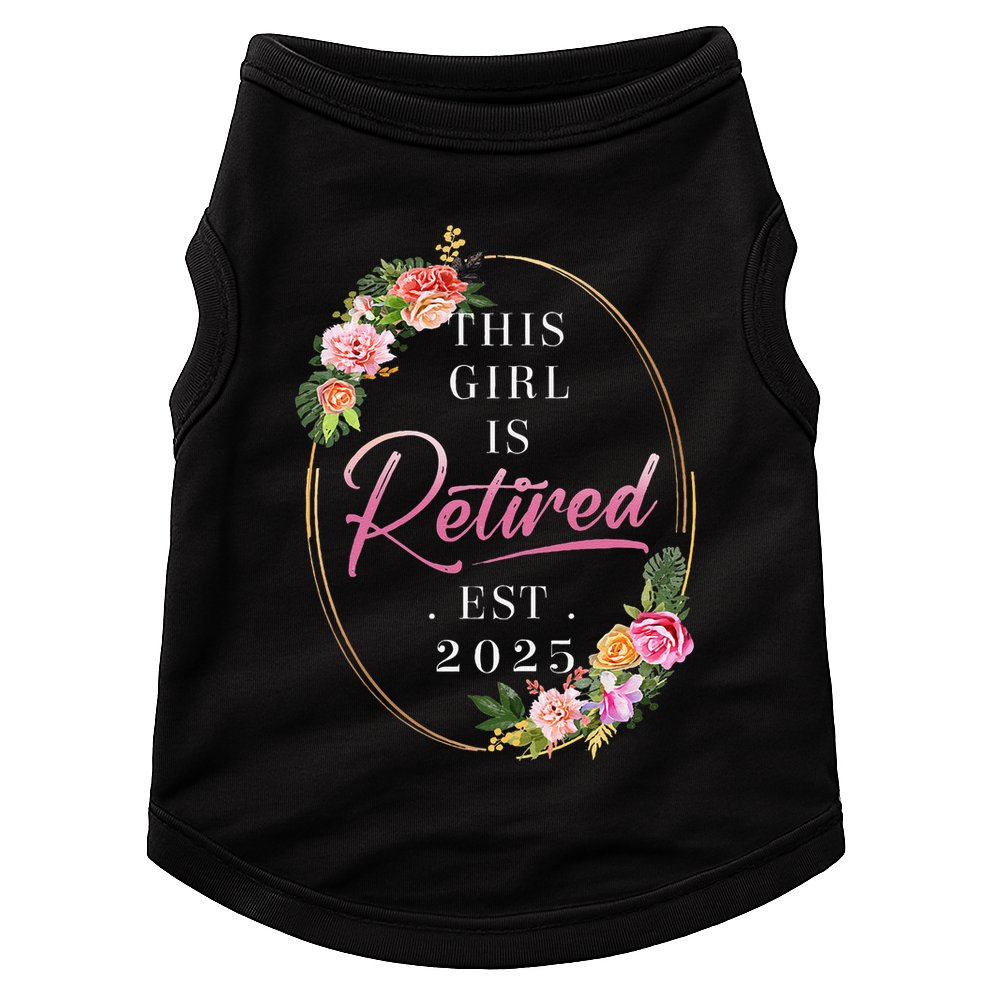 This Girl Is Retired Est 2025 Retirement Women Mom Grandma Doggie Tank