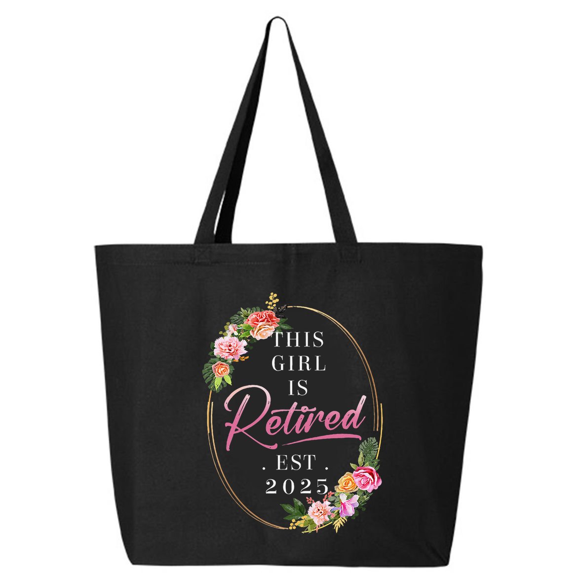 This Girl Is Retired Est 2025 Retirement Women Mom Grandma 25L Jumbo Tote