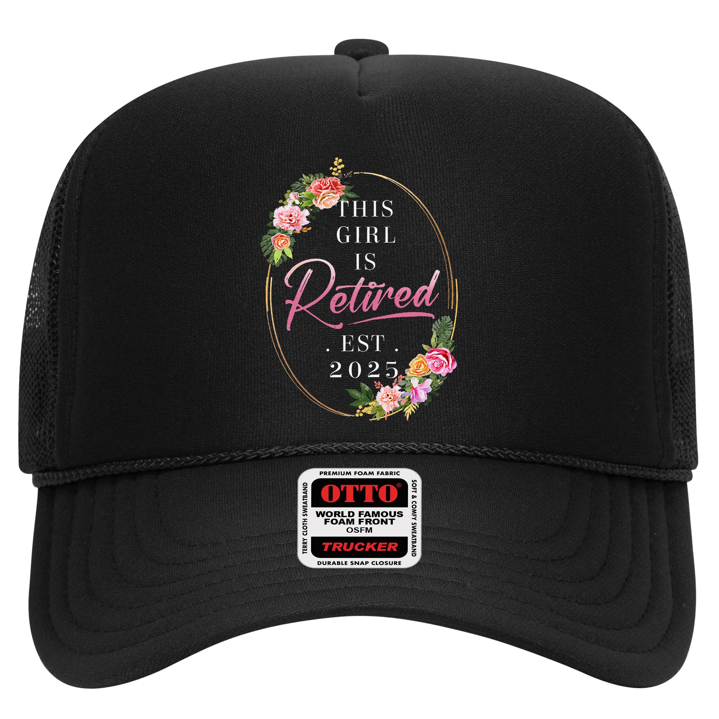 This Girl Is Retired Est 2025 Retirement Women Mom Grandma Hat