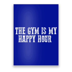 "The Gym Is My Happy Hour" Funny Gift Poster