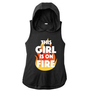 This Girl Is On Fire Ladies PosiCharge Tri-Blend Wicking Draft Hoodie Tank