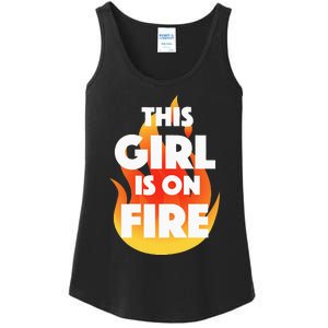 This Girl Is On Fire Ladies Essential Tank