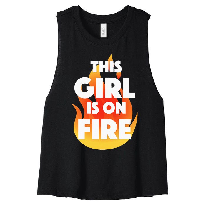 This Girl Is On Fire Women's Racerback Cropped Tank