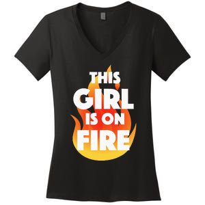 This Girl Is On Fire Women's V-Neck T-Shirt