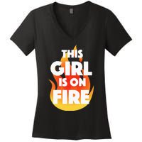 This Girl Is On Fire Women's V-Neck T-Shirt