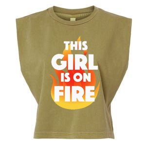 This Girl Is On Fire Garment-Dyed Women's Muscle Tee