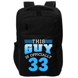 This Guy Is Ly 33 Cute Birthday Thirtythree Great Gift Impact Tech Backpack