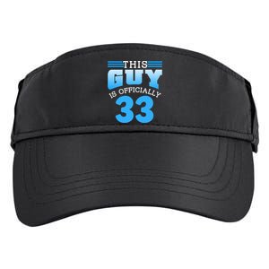 This Guy Is Ly 33 Cute Birthday Thirtythree Great Gift Adult Drive Performance Visor