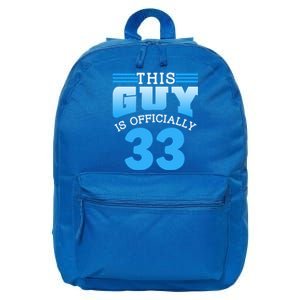 This Guy Is Ly 33 Cute Birthday Thirtythree Great Gift 16 in Basic Backpack