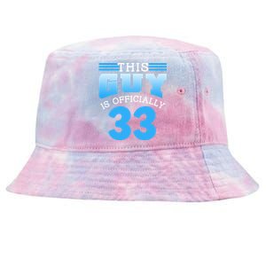 This Guy Is Ly 33 Cute Birthday Thirtythree Great Gift Tie-Dyed Bucket Hat