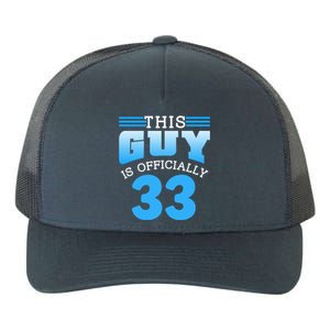 This Guy Is Ly 33 Cute Birthday Thirtythree Great Gift Yupoong Adult 5-Panel Trucker Hat