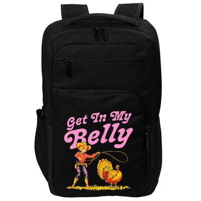 Thanksgiving Get In My Belly Impact Tech Backpack
