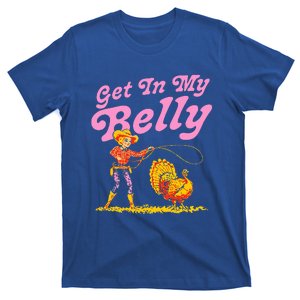 Thanksgiving Get In My Belly T-Shirt