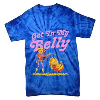 Thanksgiving Get In My Belly Tie-Dye T-Shirt