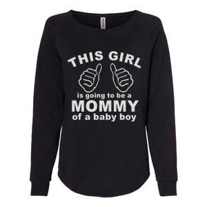 This Girl Is Going To Be A MOMMY Of A Baby Boy Womens California Wash Sweatshirt