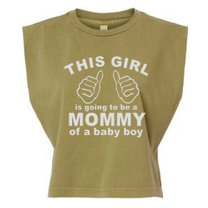 This Girl Is Going To Be A MOMMY Of A Baby Boy Garment-Dyed Women's Muscle Tee