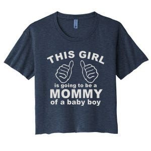 This Girl Is Going To Be A MOMMY Of A Baby Boy Women's Crop Top Tee