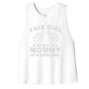 This Girl Is Going To Be A MOMMY Of A Baby Boy Women's Racerback Cropped Tank