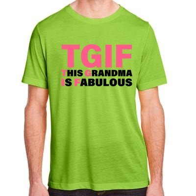 TGIF This Grandma Is Fabulous Adult ChromaSoft Performance T-Shirt