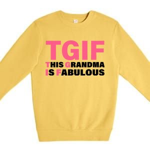 TGIF This Grandma Is Fabulous Premium Crewneck Sweatshirt