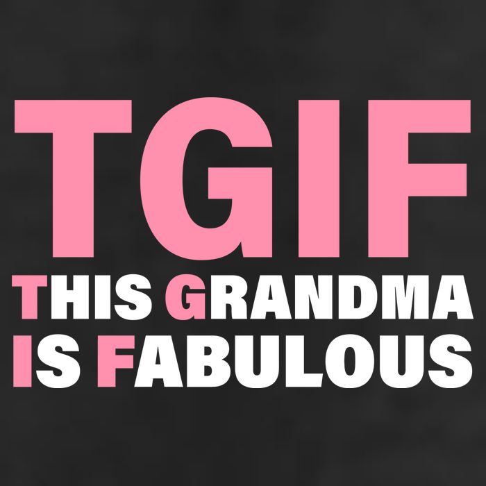 TGIF This Grandma Is Fabulous Cool Comfort Performance Bucket Hat