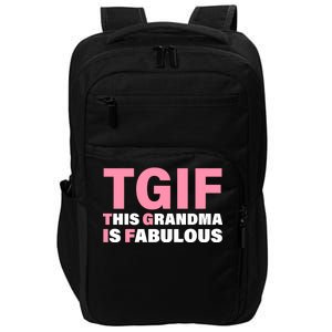 TGIF This Grandma Is Fabulous Impact Tech Backpack